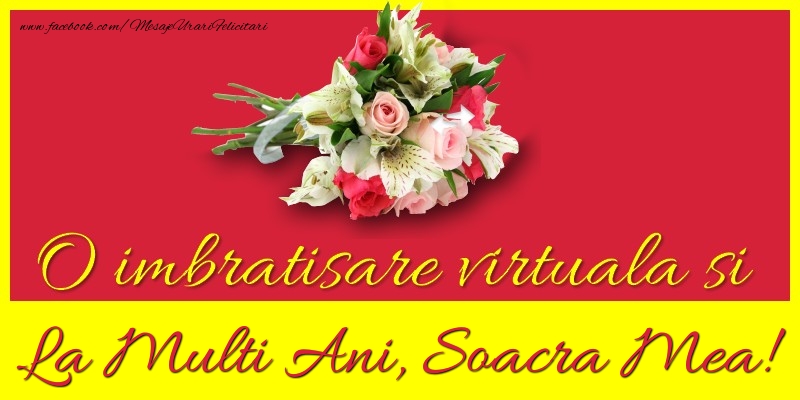 Felicitari de la multi ani pentru Soacra - O imbratisare virtuala si la multi ani, soacra mea