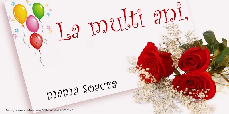 Felicitari de la multi ani pentru Soacra - La multi ani, mama soacra