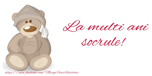 Felicitari de la multi ani pentru Socru - La multi ani socrule!