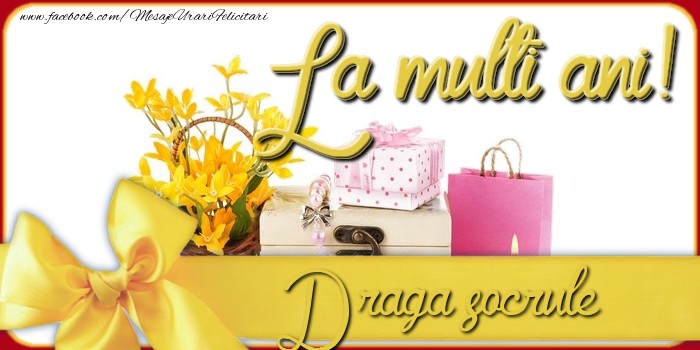 Felicitari de la multi ani pentru Socru - La multi ani, draga socrule