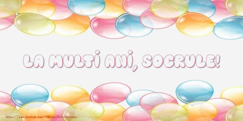 Felicitari de la multi ani pentru Socru - La multi ani, socrule!