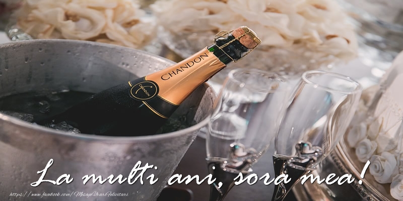 Felicitari de la multi ani pentru Sora - La multi ani, sora mea!