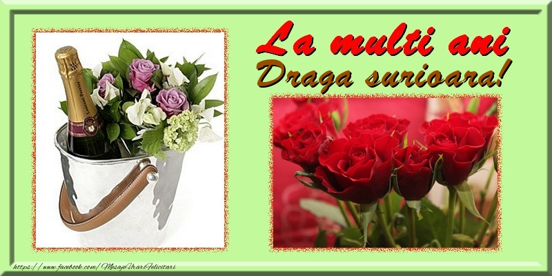 Felicitari de la multi ani pentru Sora - La multi ani draga surioara