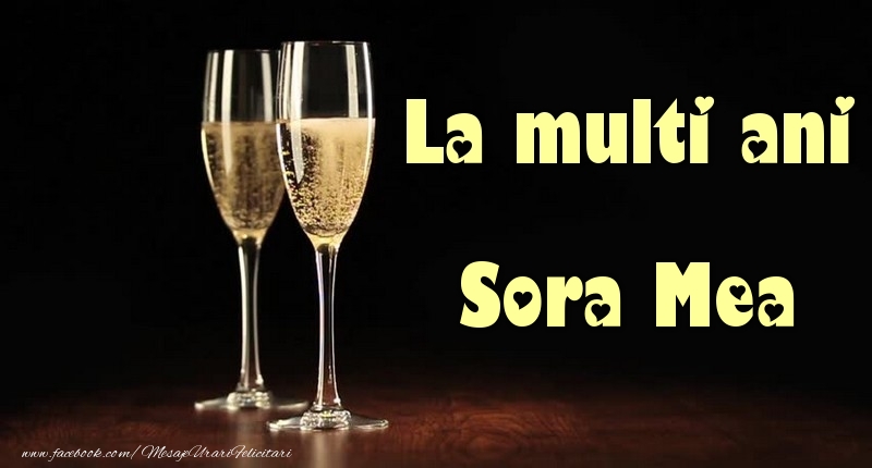 Felicitari de la multi ani pentru Sora - La multi ani sora mea