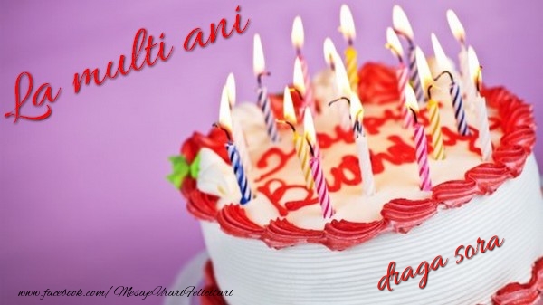 Felicitari de la multi ani pentru Sora - La multi ani, draga sora!