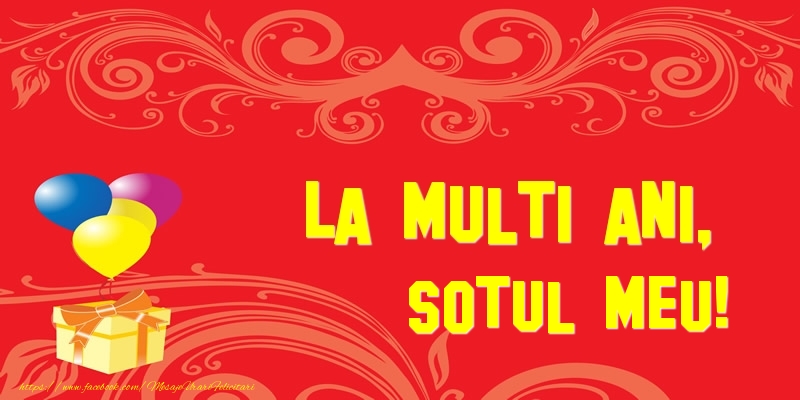 Felicitari de la multi ani pentru Sot - La multi ani, sotul meu!