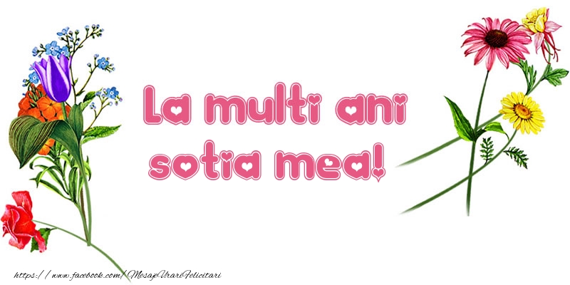 Felicitari de la multi ani pentru Sotie - La multi ani sotia mea!