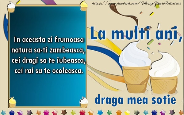 Felicitari de la multi ani pentru Sotie - La multi ani, draga mea sotie!