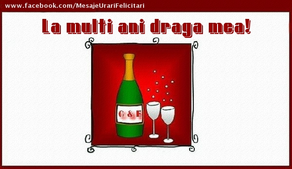 Felicitari de la multi ani pentru Sotie - La multi ani draga mea!