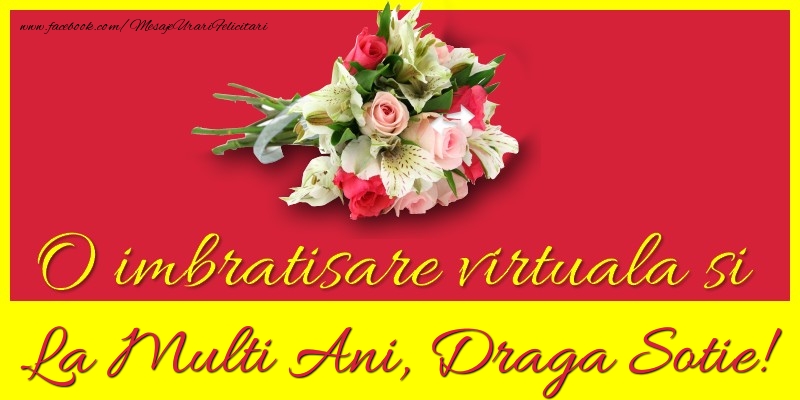 Felicitari de la multi ani pentru Sotie - O imbratisare virtuala si la multi ani, draga sotie