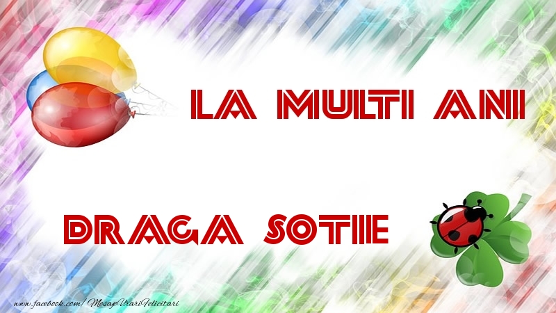 Felicitari de la multi ani pentru Sotie - La multi ani draga sotie