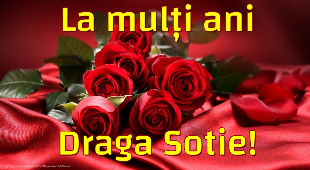 Felicitari de la multi ani pentru Sotie - La mulți ani draga sotie!