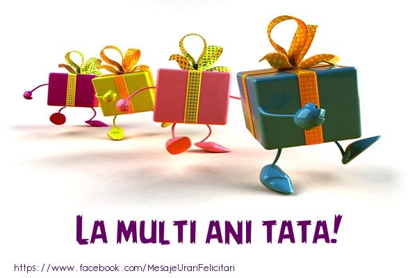 Felicitari de la multi ani pentru Tata - La multi ani tata!