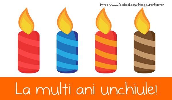 Felicitari de la multi ani pentru Unchi - La multi ani unchiule!