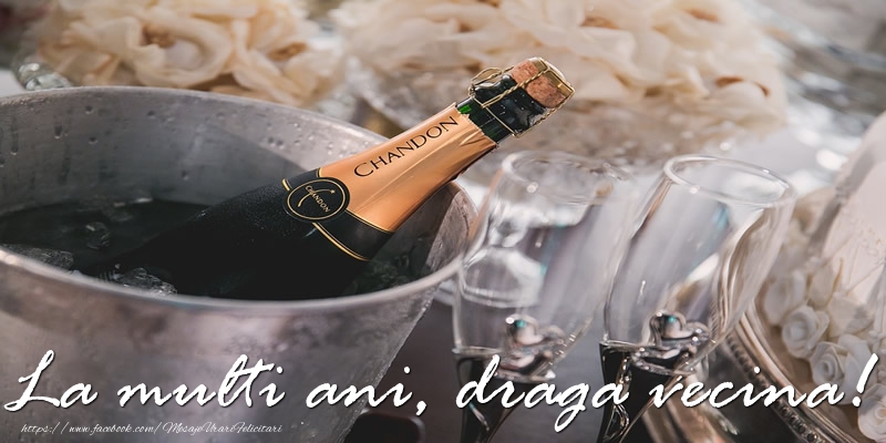 Felicitari de la multi ani pentru Vecina - La multi ani, draga vecina!