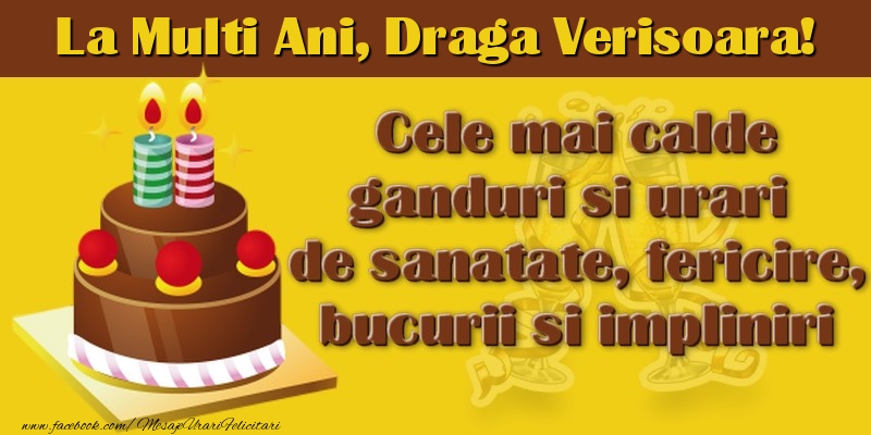 Felicitari de la multi ani pentru Verisoara - La multi ani, draga verisoara!