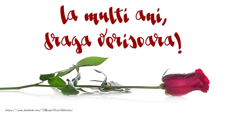 Felicitari de la multi ani pentru Verisoara - La multi ani, draga verisoara!