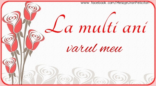 Felicitari de la multi ani pentru Verisor - La multi ani varul meu