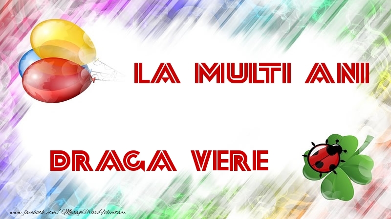 Felicitari de la multi ani pentru Verisor - La multi ani draga vere