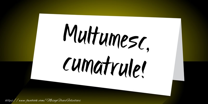 Felicitari de multumire pentru Cumatru - Multumesc, cumatrule!