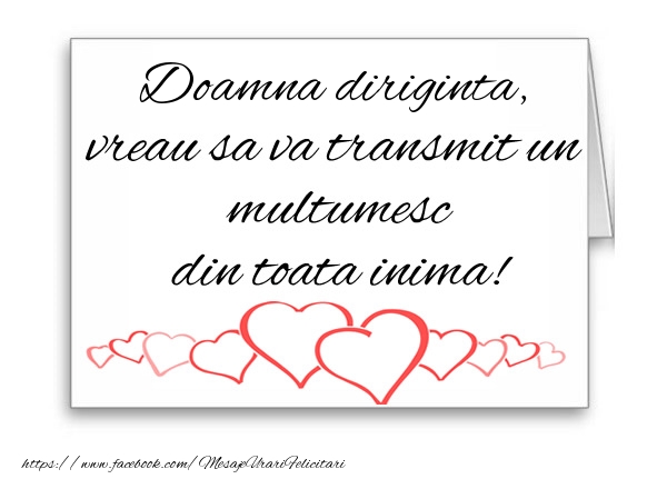 Felicitari de multumire pentru Diriginta - Doamna diriginta, vreau sa va transmit un multumesc din toata inima!