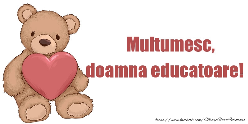 Felicitari de multumire pentru Educatoare - Multumesc, doamna educatoare!