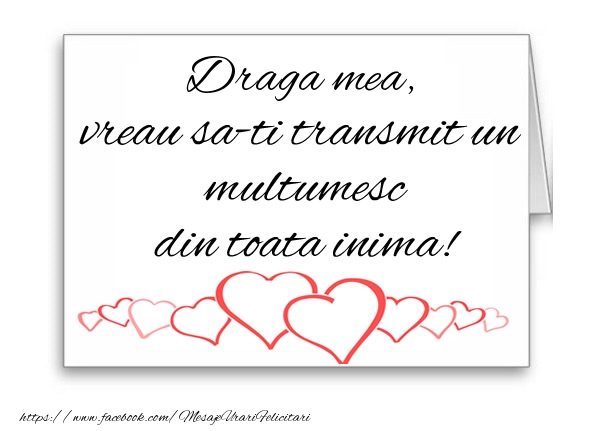 Felicitari de multumire pentru Iubita - Draga mea, vreau sa-ti transmit un multumesc din toata inima!