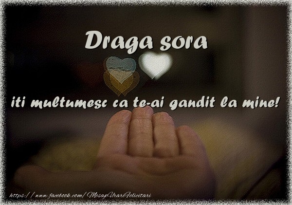 Felicitari de multumire pentru Sora - Draga sora iti multumesc ca te-ai gandit la mine!