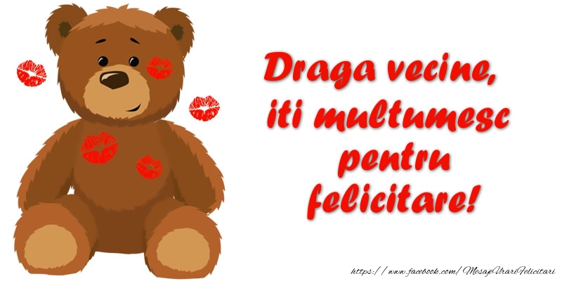 Felicitari de multumire pentru Vecin - Draga vecine iti multumesc pentru felicitare!