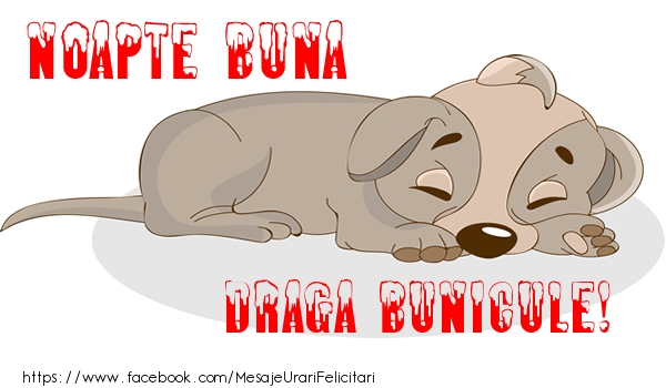 Felicitari de noapte buna pentru Bunic - Noapte buna draga bunicule!