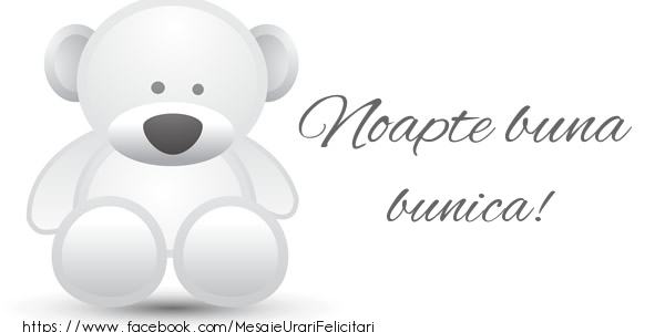 Felicitari de noapte buna pentru Bunica - Noapte buna bunica!