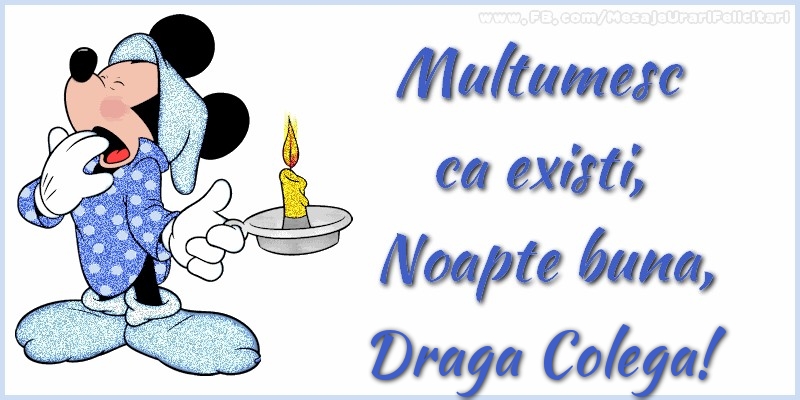 Felicitari de noapte buna pentru Colega - Multumesc ca existi, Noapte buna, draga colega