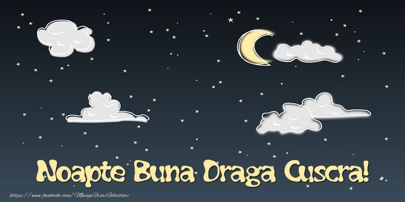 Felicitari de noapte buna pentru Cuscra - Noapte Buna draga cuscra!