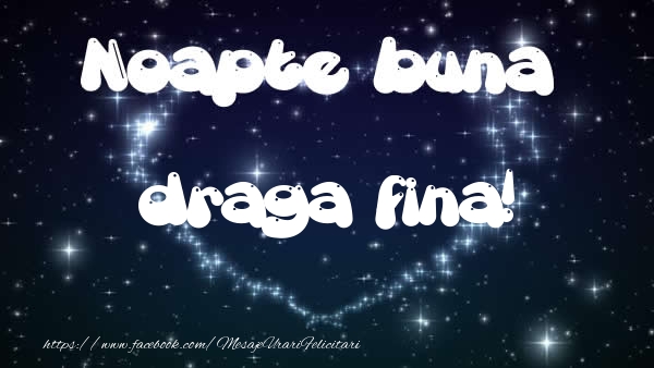 Felicitari de noapte buna pentru Fina - Noapte buna draga fina!