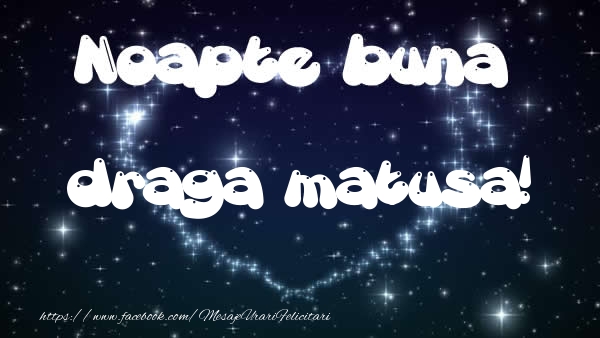 Felicitari de noapte buna pentru Matusa - Noapte buna draga matusa!