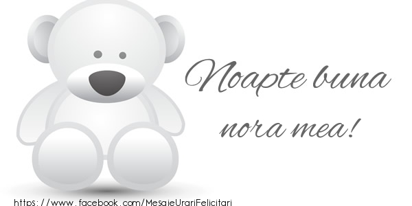 Felicitari de noapte buna pentru Nora - Noapte buna nora mea!
