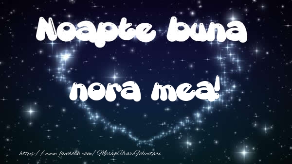 Felicitari de noapte buna pentru Nora - Noapte buna nora mea!