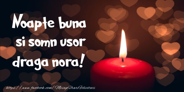 Felicitari de noapte buna pentru Nora - Noapte buna si Somn usor draga nora!