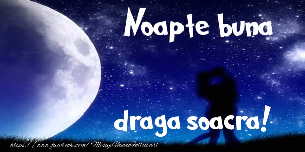 Felicitari de noapte buna pentru Soacra - Noapte buna draga soacra!