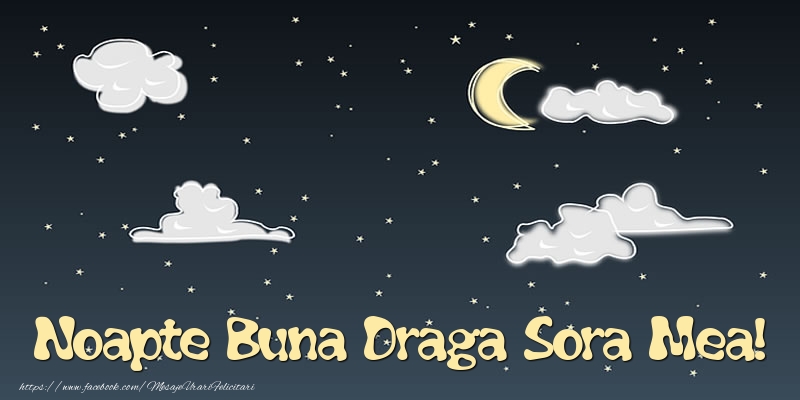 Felicitari de noapte buna pentru Sora - Noapte Buna draga sora mea!