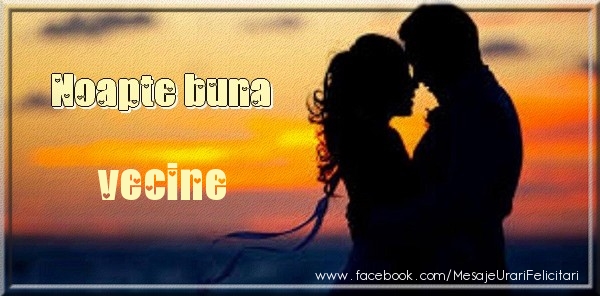 Felicitari de noapte buna pentru Vecin - Noapte buna vecine