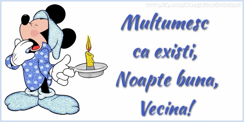 Felicitari de noapte buna pentru Vecina - Multumesc ca existi, Noapte buna, vecina