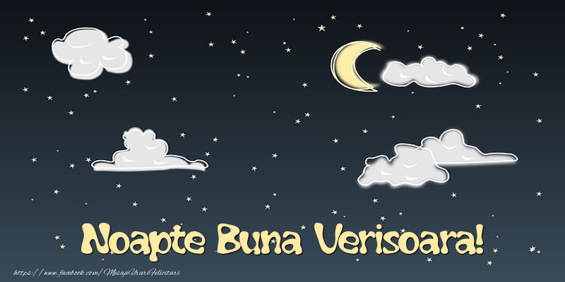 Felicitari de noapte buna pentru Verisoara - Noapte Buna verisoara!