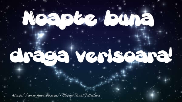 Felicitari de noapte buna pentru Verisoara - Noapte buna draga verisoara!