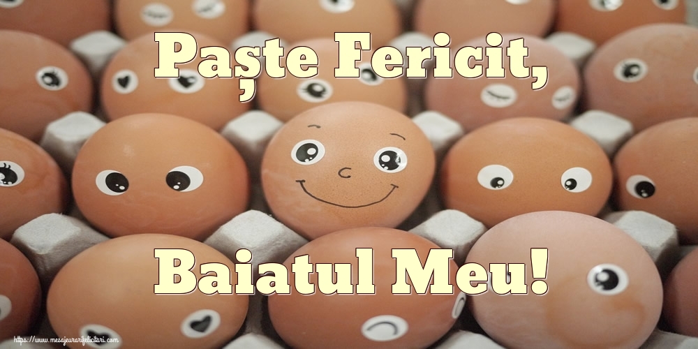 Felicitari de Paste pentru Baiat - Paște Fericit, baiatul meu!