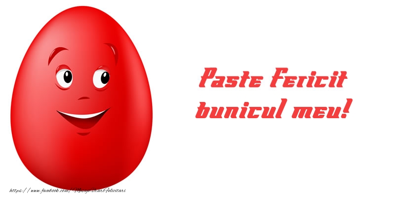 Paste Paste Fericit bunicul meu!