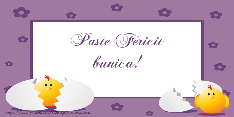 Felicitari de Paste pentru Bunica - Paste Fericit bunica!