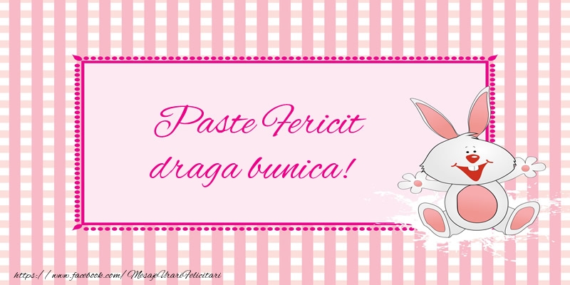 Felicitari de Paste pentru Bunica - Paste Fericit draga bunica!
