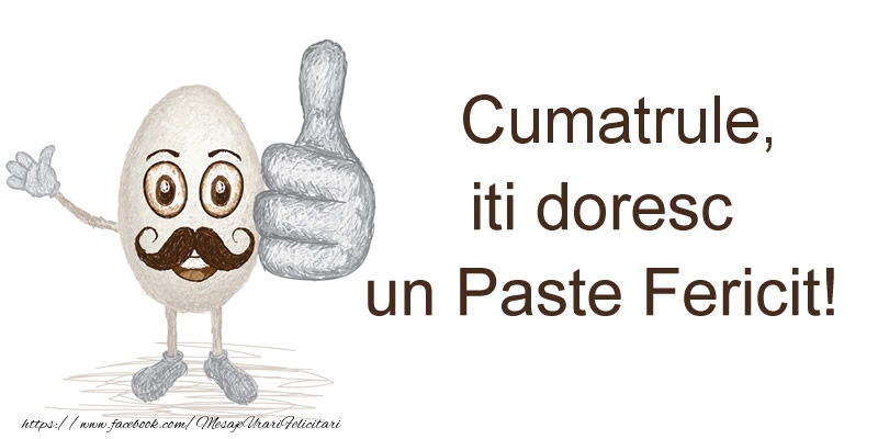 Felicitari de Paste pentru Cumatru - Cumatrule, iti doresc un Paste Fericit!