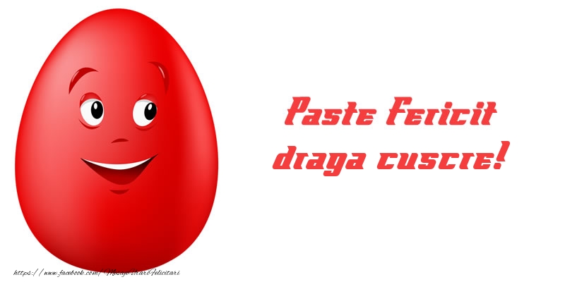 Felicitari de Paste pentru Cuscru - Paste Fericit draga cuscre!